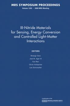 III-Nitride Materials for Sensing Energy Conversion and Controlled Light-Matter Interactions