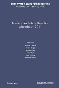 Nuclear Radiation Detection Materials-2011