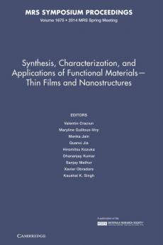Synthesis Characterization and Applications of Functional Materials-Thin Films and Nanostructures
