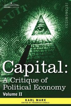 Capital: A Critique of Political Economy - Vol. II: The Process of Circulation of Capital: 2