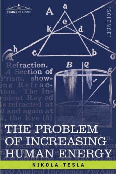 The Problem of Increasing Human Energy