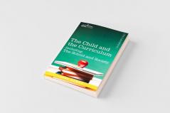The Child and the Curriculum Including the School and Society