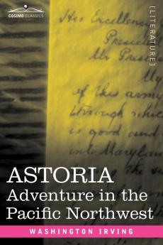 Astoria: Adventure in the Pacific Northwest