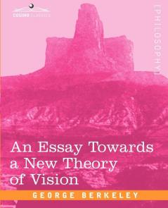An Essay Towards a New Theory of Vision