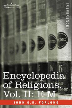 Encyclopedia of Religions - In Three Volumes Vol. II: E-M: 2