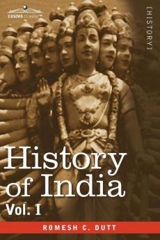 History of India in Nine Volumes: Vol. I - From the Earliest Times to the Sixth Century B.C.: 1