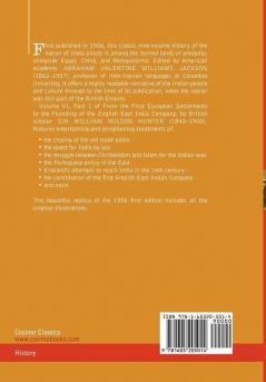 History of India in Nine Volumes: Vol. VI - From the First European Settlements to the Founding of the English East India Company: 6