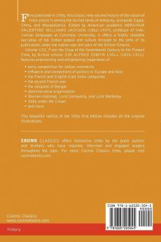 History of India in Nine Volumes: Vol. VIII - From the Close of the Seventeenth Century to the Present Time: 8