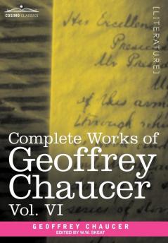 Complete Works of Geoffrey Chaucer Vol.VI: Introduction Glossary and Indexes (in Seven Volumes)