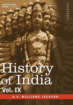 History of India in Nine Volumes: Vol. IX - Historic Accounts of India by Foreign Travellers Classic Oriental and Occidental
