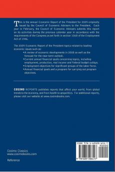 The Economic Report of the President 2009: With the Annual Report of the Council of Economic Advisors