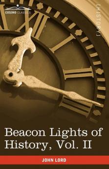 Beacon Lights of History Vol. II: Jewish Heroes and Prophets (in 15 Volumes)