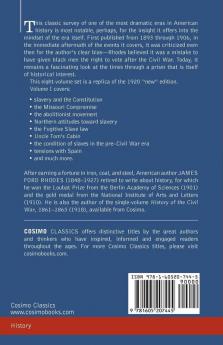 History of the United States: From the Compromise of 1850 to the McKinley-Bryan Campaign of 1896 Vol. I (in Eight Volumes)