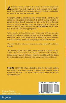 History of Margaret of Anjou Queen of Henry VI of England: Makers of History