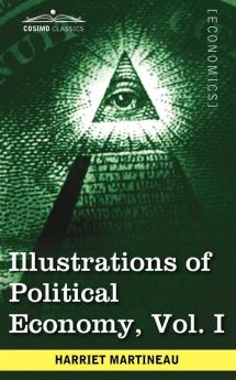 Illustrations of Political Economy Vol. I (in 9 Volumes): 1