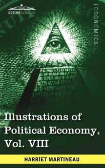 Illustrations of Political Economy Vol. VIII (in 9 Volumes)