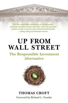 Up from Wall Street: The Responsible Investment Alternative