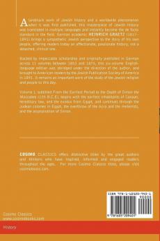 History of the Jews Vol. I (in Six Volumes): From the Earliest Period to the Death of Simon the Maccabee (135 B.C.E)