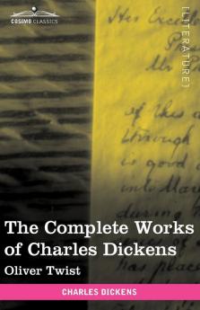 The Complete Works of Charles Dickens (in 30 Volumes Illustrated): Oliver Twist (Cosimo Classics Literature)