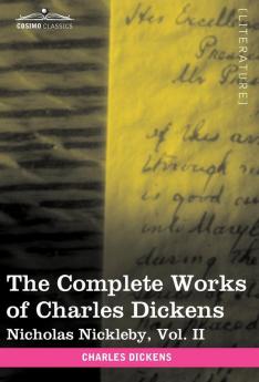 The Complete Works of Charles Dickens (in 30 Volumes Illustrated): Nicholas Nickleby Vol. II