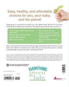 The Everything Green Baby Book: From pregnancy to baby's first year - an easy and affordable guide to help you care for your baby - and for the earth!