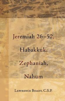 Jeremiah 26-52 Habakkuk Zephaniah Nahum