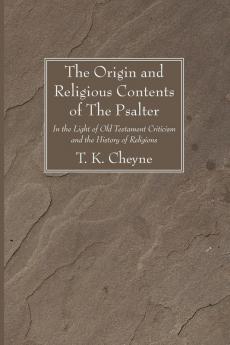 The Origin and Religious Contents of The Psalter