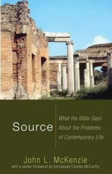 Source: What the Bible Says about the Problems of Contemporary Life (John L. McKenzie Reprint)