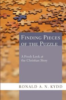 Finding Pieces of the Puzzle: A Fresh Look at the Christian Story