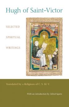 Hugh of Saint-Victor: Selected Spiritual Writings