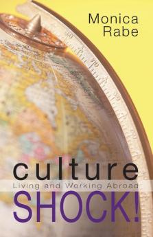 Culture Shock!: Living and Working Abroad