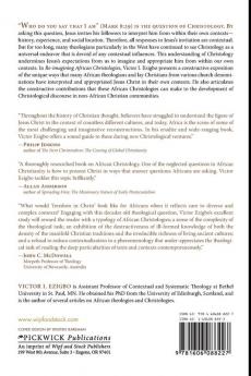 Re-imaging African Christologies: Conversing with the Interpretations and Appropriations of Jesus Christ in African Christianity: 132 (Princeton Theological Monograph)