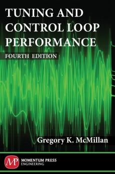 Tuning and Control Loop Performance Fourth Edition