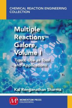 Multiple Reactions Galore Volume I