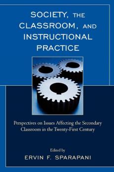 Society the Classroom and Instructional Practice