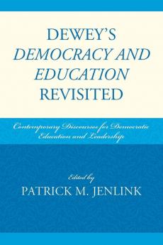 Dewey's Democracy and Education Revisited
