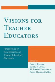 Visions for Teacher Educators