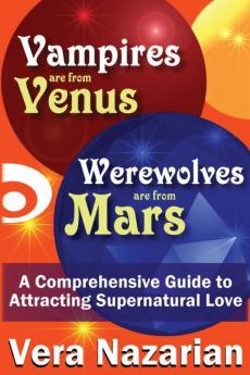 Vampires Are from Venus Werewolves Are from Mars