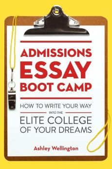 Admissions Essay Boot Camp