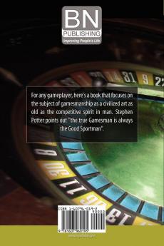 The Theory and Practice of Gamesmanship or the Art of Winning Games Without Actually Cheating