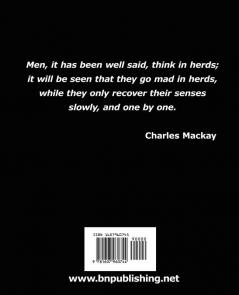 Extraordinary Popular Delusions and the Madness of Crowds
