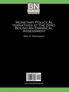 Monetary Policy Alternatives at the Zero Bound