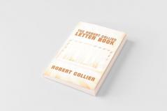 The Robert Collier Letter Book