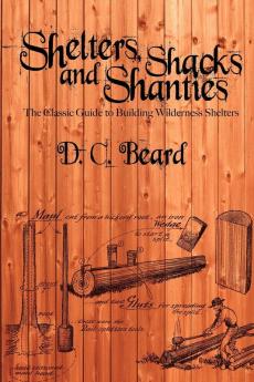 Shelters Shacks and Shanties