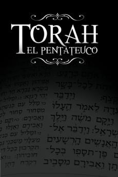 La Torah El Pentateuco: Traduccion de La Torah Basada En El Talmud El Midrash y Las Fuentes Judias Clasicas.