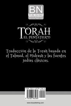 La Torah El Pentateuco: Traduccion de La Torah Basada En El Talmud El Midrash y Las Fuentes Judias Clasicas.