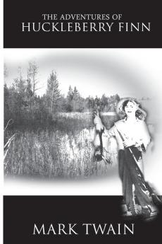The Adventures of Huckleberry Finn
