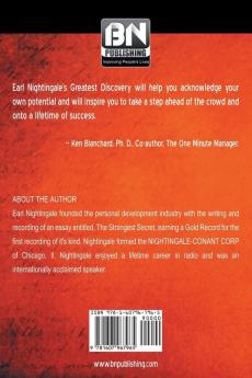 Earl Nightingale's Greatest Discovery: Six Words that Changed the Author's Life Can Ensure Success to Anyone Who Uses Them