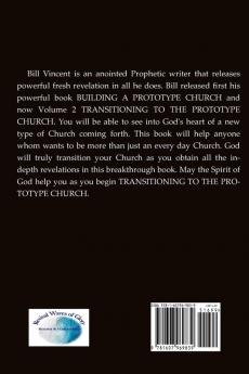 Transitioning to the Prototype Church: The Church Is in a Season of Profound Transition: 2