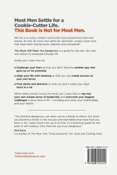 This Book Will Make You Dangerous: The Irreverent Guide for Men Who Refuse to Settle